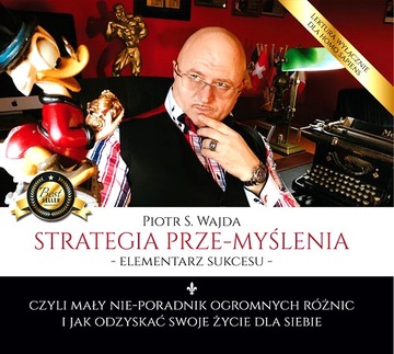 STRATEGIA PRZE-MYŚLENIA ELEMENTARZ SUKCESU CZYLI MAŁY NIE-PORADNIK OGROMNY