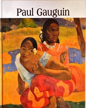 PAUL GAUGUIN WIELKA KOLEKCJA SŁAWNYCH MALARZY