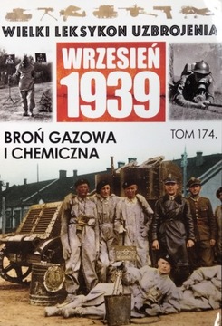 Broń gazowa i chemiczna Wielki Leksykon Uzbrojenia tom 174