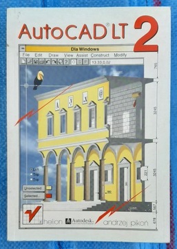 AutoCad LT 2 dla Windows Andrzej Pikoń