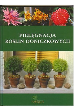 PIELĘGNACJA ROŚLIN DONICZKOWYCH