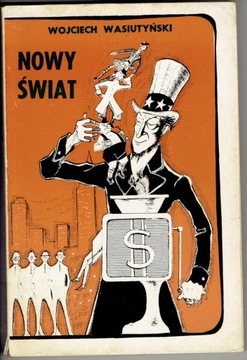 WASIUTYŃSKI NOWY ŚWIAT Ameryka 1958-1966
