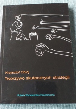 Tworzywo skutecznych strategii Krzysztof Obłój