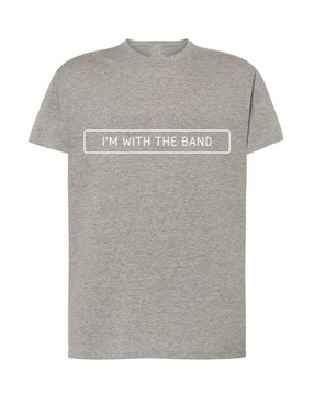 Muzyczny T-Shirt nadruk I’m with THE BAND r.S