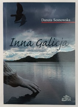 Inna Galicja Danuta Sosnowska