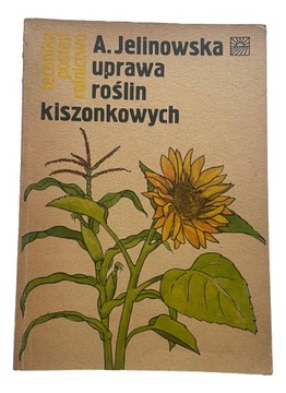 Uprawa roślin kiszonkowych A.Jelinowska