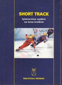 Short Track łyżwiarstwo szybkie na torze krótkim