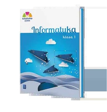 Kalejdoskop ucznia. Nowa informatyka klasa 1 wyd 1 2023 z kodem dostępu