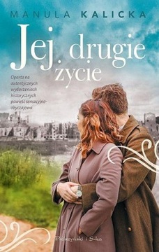 Jej drugie życie Manula Kalicka