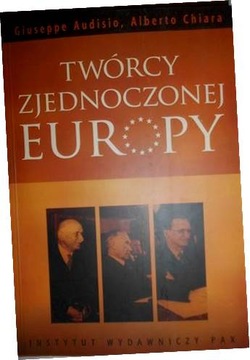 Twórcy zjednoczonej Europy - Alberto Chiara