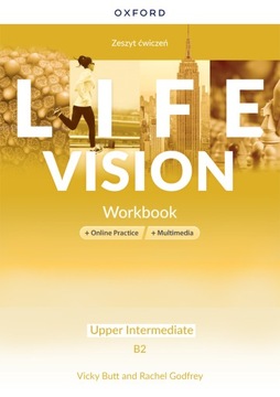 Life Vision ĆWICZENIE Upper Intermediate B2 OXFORD