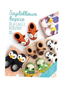SZYDEŁKOWE KAPCIE DLA CAŁEJ RODZINY, IRA ROTT