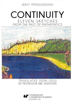 CONTINUITY ELEVEN SKETCHES FROM THE PAST OF MATHEM