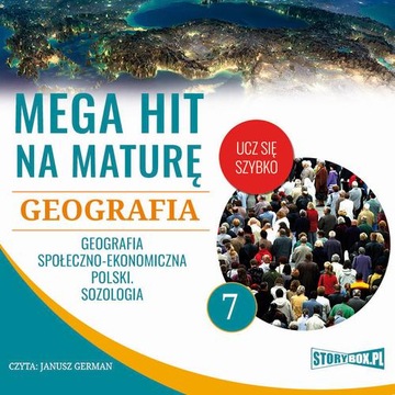 Mega hit na maturę. Geografia 7. Geografia społecz