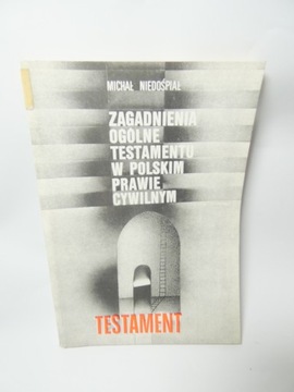 Testament zagadnienia ogólne testamentu Niedośpiał