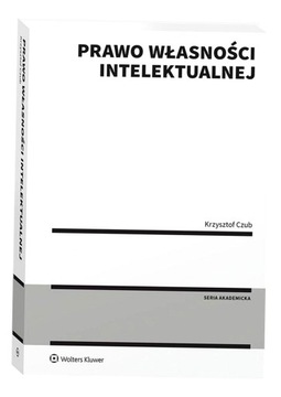 PRAWO WŁASNOŚCI INTELEKTUALNEJ, KRZYSZTOF CZUB