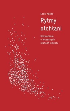 RYTMY OTCHŁANI, LECH KALITA