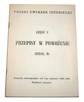 Jeździectwo PRZEPISY W POWOŻENIU Część V (Dział D)