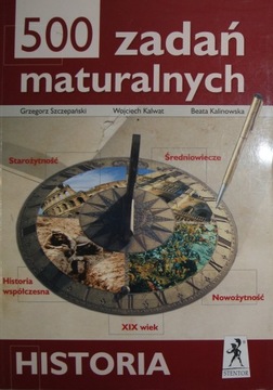 500 zadań maturalnych Historia