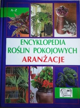 Encyklopedia roślin pokojowych Aranżacje