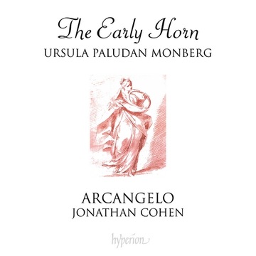 The Early Horn - Arcangelo Jonathan Cohen Hyperion