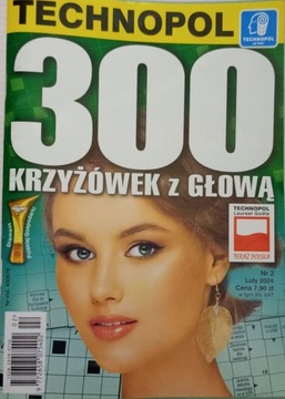 Krzyżówki 300 KRZYŻÓWEK Z GŁOWĄ 2/2024 TECHNOPOL