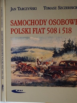 SAMOCHODY OSOBOWE POLSKI FIAT 508 i 518 TARCZYŃSKI