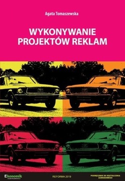 WYKONYWANIE PROJEKTÓW REKLAM Podręcznik Ekonomik
