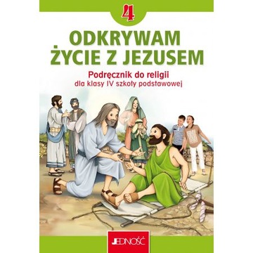 Odkrywam życie z Jezusem 4 Podręcznik SP