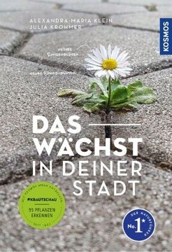 Das wächst in deiner Stadt: #Krautschau - 95 Pflanzen erkennen (2023)