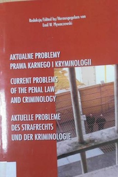 Aktualne Problemy Prawa Karnego - Pływaczewski