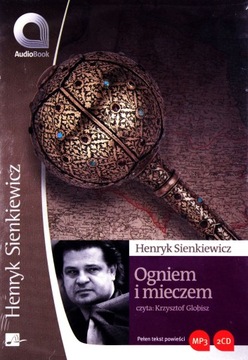 OGNIEM I MIECZEM - HENRYK SIENKIEWICZ [AUDIOBOOK] [2CD-MP3]