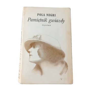 Pola Negri. Pamiętnik gwiazdy. Czytelnik, 1976 r. Wydanie polskie I.