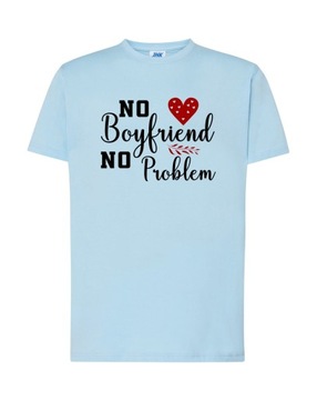 Koszulka No Boyfriend No Problem - Bez Chłopaka, Bez Problemu
