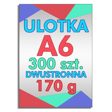 Ulotka A6 300 szt. dwustronna, Papier Kreda 170g