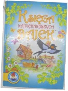 Księga najpiękniejszych bajek - D.Fic i in