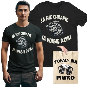 Koszulka Męska Ja Nie Chrapię Ja Wabię Dziki DLA CHŁOPAKA Śmieszny+ TORBA