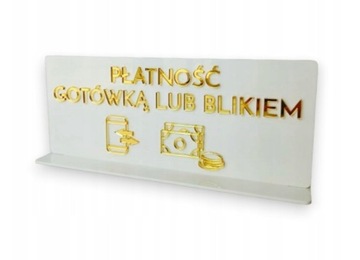 Akrylowa tabliczka stojak PŁATNOŚĆ GOTÓWKĄ LUB BLIKIEM połysk