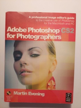 Adobe Photoshop CS2 for Photographers Martin Evening