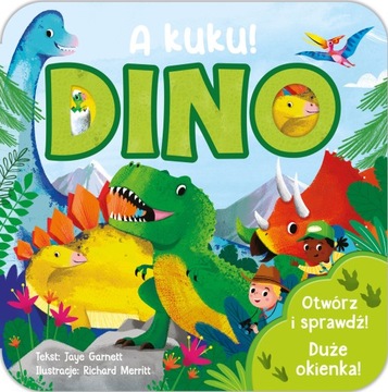 A kuku! DINO - Jaye Garnett, Richard Merritt (ilustr.)