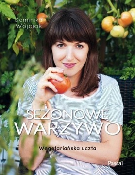SEZONOWE WARZYWO WÓJCIAK DOMINIKA KSIĄŻKA PASCAL