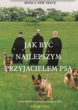 Jak być najlepszym przyjacielem psa - Mnisi