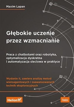 GŁĘBOKIE UCZENIE PRZEZ WZMACNIANIE W.2 MAXIM LAPAN