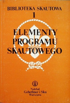 Biblioteka skautowa Tom 1 Elementy programu