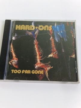 TOO FAR GONE HARD-ONS CD