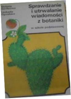 Sprawdzenie i utrwalenie wiadomości z botaniki -