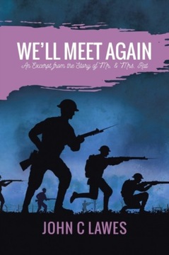 We'll Meet Again: An Excerpt from the Story of