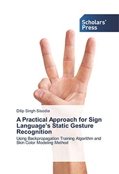 Sisodia, Dilip Singh A Practical Approach for Sign Language's Static Gestur