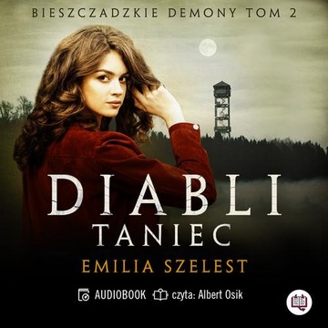 DIABLI TANIEC. BIESZCZADZKIE DEMONY. .. AUDIOBOOK