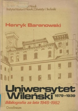 Baranowski - UNIWERSYTET WILEŃSKI 1579-1939